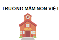 TRUNG TÂM Trường Mầm Non Việt Anh